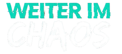 Weiter im Chaos