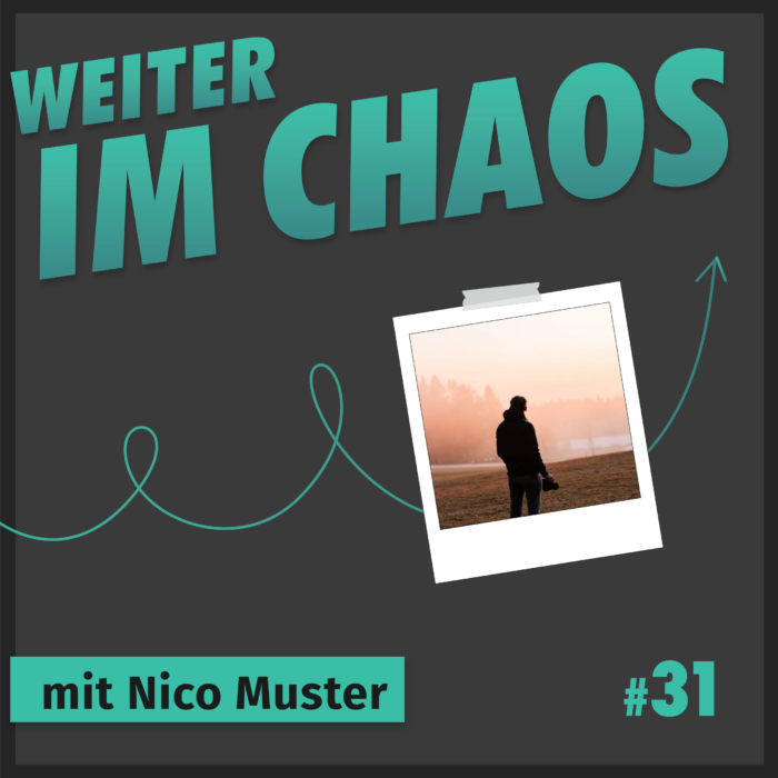 #31 – Fotograf Nico Muster zu Gast bei Weiter im Chaos