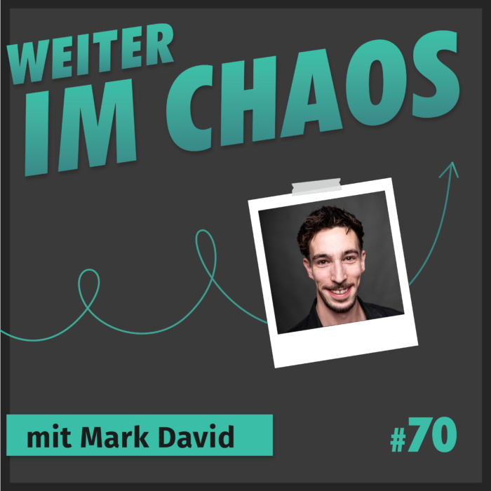 #70 – Vom Tellerwäscher zum Filmemacher mit Mark David